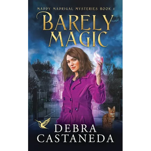 Barely Magic (Maddy Madrigal Mysteries Book 1)