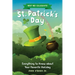 Why We Celebrate St. Patrick's Day: Everything to Know about Your Favorite Holiday