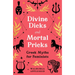 Divine Dicks and Mortal Pricks: Greek Myths for Feminists