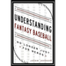 Understanding Fantasy Baseball - No Longer Just for Nerds