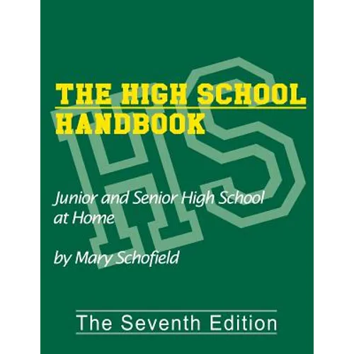 The High School Handbook: Junior and Senior High School at Home