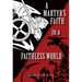 A Martyr's Faith in a Faithless World