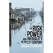 Risk, Power, and Inequality in the 21st Century