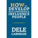 How to Develop Self-Confidence & Influence People