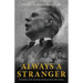 Always a Stranger: Persecution, Exile, and Hope during the Early 20th Century