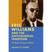 Eric Williams and the Anticolonial Tradition: The Making of a Diasporan Intellectual