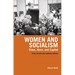 Women and Socialism (Revised and Updated Edition): Class, Race and Capital