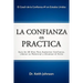 La Confianza en Practica