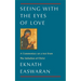 Seeing with the Eyes of Love: A Commentary on a Text from the Imitation of Christ