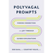 Polyvagal Prompts: Finding Connection and Joy Through Guided Explorations