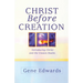 Christ Before Creation: Introducing Christ and the Unseen Realm
