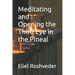 Meditating and Opening the Third Eye in the Pineal