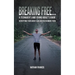 Breaking Free...