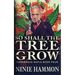 So Shall The Tree Grow
