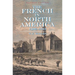 The French in North America: Revised