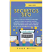 Secretos SEO para el 2020: Descubre las estrategias avanzadas de optimización de motores de búsqueda para marketing en Internet increíblemente rentabl