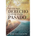 No Tienes Derecho a Vivir en el Pasado