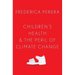 Children's Health and the Peril of Climate Change