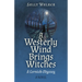 A Westerly Wind Brings Witches: A Cornish Odyssey a Novel