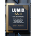 Lumix S5 II For Beginners: A Complete Step-by-Step Guide to Mastering the Lumix S5 II Camera: In-Depth Tutorials, Expert Photography & Videography Tro