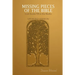 Missing Pieces of the Bible: Lost Books Fill-in the Blanks UPDATED VERSION