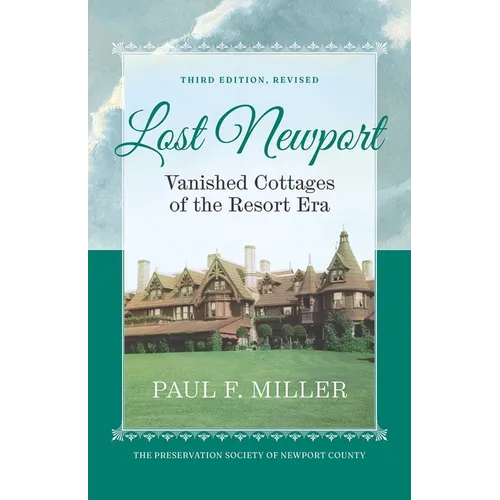 Lost Newport: Vanished Cottages of the Resort Era