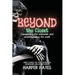 Beyond the Closet: Conquering the unknown and understanding the truth