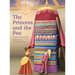 The Princess and the Pea: The Classic Story Retold
