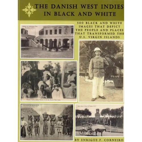 The Danish West Indies In Black And White
