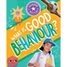 What Is Good Behaviour