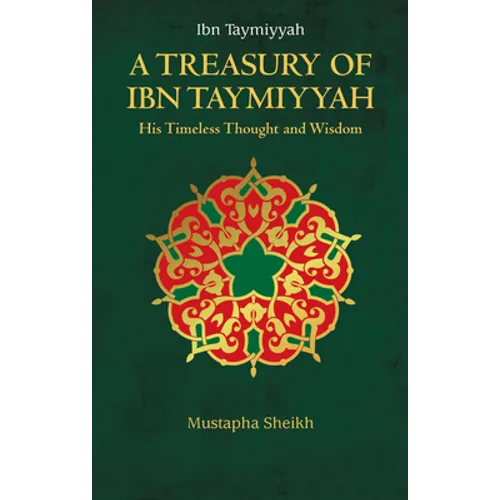 A Treasury of Ibn Taymiyyah