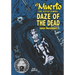 El Muerto the Aztec Zombie: Daze of the Dead