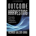 Outcome Harvesting: Principles, Steps, and Evaluation Applications (hc)