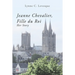 Jeanne Chevalier, Fille du Roi: Her Story