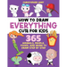 How to Draw Everything Cute for Kids: 365 Animals, Foods, People, and More to Draw Step by Step!