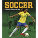 Soccer: A Guide for Players and Fans