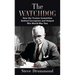 The Watchdog: How the Truman Committee Battled Corruption and Helped Win World War Two