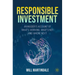 Responsible Investment: An Insider's Account of What's Working, What's Not and Where Next