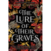 The Lure of Their Graves: Book Two of the Cursed Crown Series