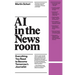AI in the Newsroom