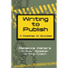 Writing to Publish: A Roadmap to Success