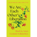 We Are Each Other's Liberation: Black and Asian Feminist Solidarities