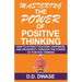 Mastering The Power Of Positive Thinking: How To Attract Success, Happiness And Prosperity Through The Power Of Positive Thinking