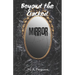 Beyond the Cracked Mirror