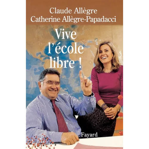 Vive l'école libre !