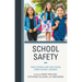 School Safety: True Stories and Solutions from School Leaders