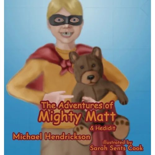 The Adventures of Mighty Matt & Hedidit