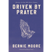Driven by Prayer: Discover the One Who Never Changes