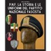 P.N.F. La storia e le uniformi del Partito Nazionale Fascista