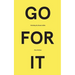 Go for It: Unlocking the Dreams Within